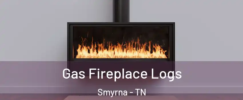  Gas Fireplace Logs Smyrna - TN