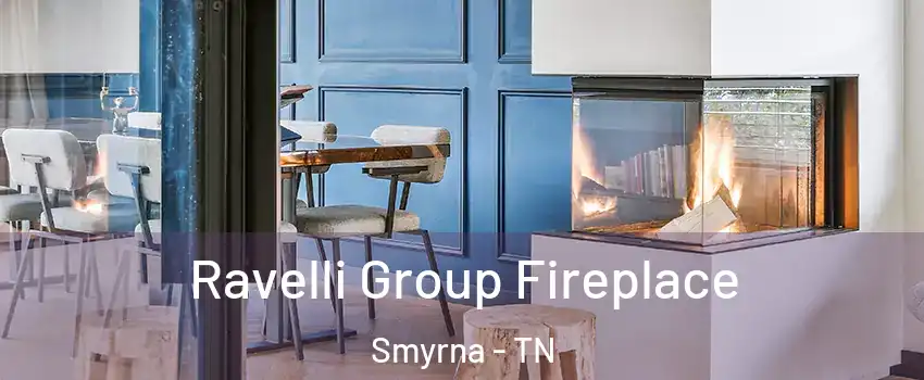  Ravelli Group Fireplace Smyrna - TN